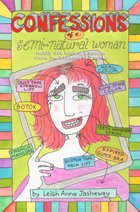 Confessions of a Semi-Natural Woman
