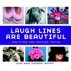 Laugh Lines Are Beautiful