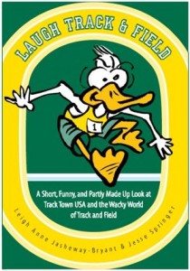 Laugh Track & Field by Leigh Anne Jasheway